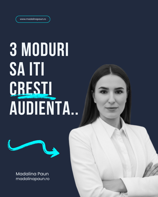 3 moduri sa iti cresti audienta GRATUIT